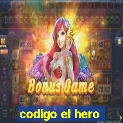 codigo el hero